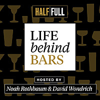 Life Behind Bars with Noah Rothbaum & David Wondrich