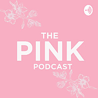 The Pink Podcast