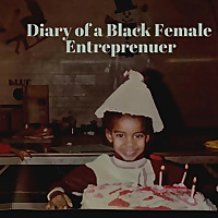Diary of a Black Female Entrepreneur