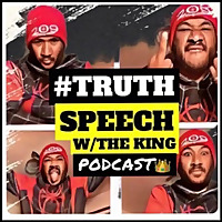 #TRUTHSPEECH W/ The KING ™️