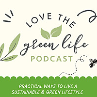 Love The Green Life