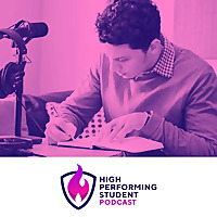The High Performing Student Podcast