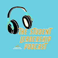 The Student Leadership Podcast