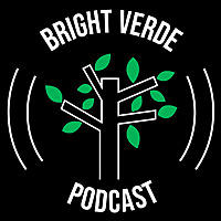 Bright Verde Podcast
