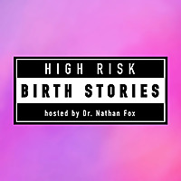 High Risk Birth Stories
