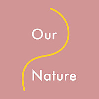 Our Nature: Conversations about the relationship between nature, spirituality, and well-being