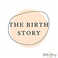 The Birth Story