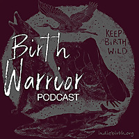 Birth Warrior Podcast