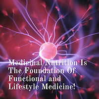 Unlocking Lasting Health: The Power of Medicinal Nutrition in Functional and Lifestyle Medicine!