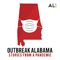 Outbreak Alabama: Stories from a Pandemic