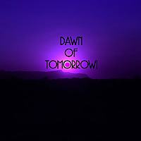 Dawn of Tomorrow