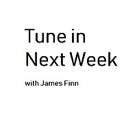 Tune In Next Week
