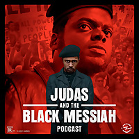 Judas and the Black Messiah Podcast