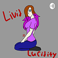 Livid Lucidity