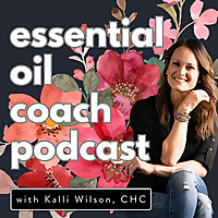 Essential Oil Coach Podcast