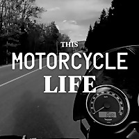 This Motorcycle Life Podcast