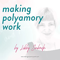 Making Polyamory Work