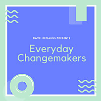 Everyday Changemakers
