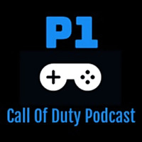 P1 - Call Of Duty Podcast