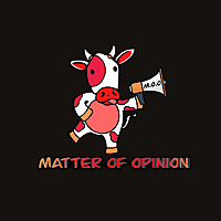 Matter of Opinion
