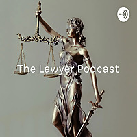 The Lawyer Podcast: Useful Laws Explained, Canadian Edition