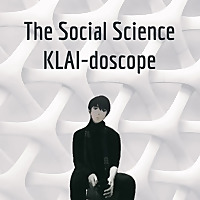 The Social Science KLAI-doscope
