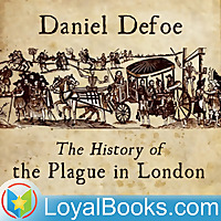 The History of the Plague in London by Daniel Defoe