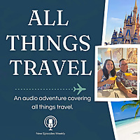 All Things Travel Podcast