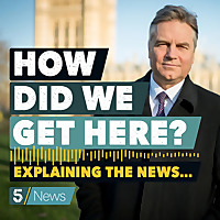 HOW DID WE GET HERE? Explaining The News