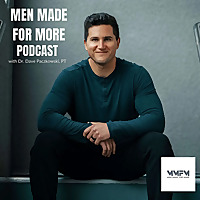 Men Made for More Podcast