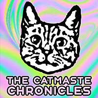 The Catmaste Chronicles Podcast