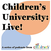 Children's University: Live!