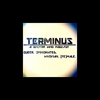 Terminus: A Doctor Who Podcast