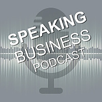 Speaking Business podcast