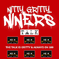 Nitty Gritty Niners Talk