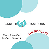 The Cancer Champions Podcast