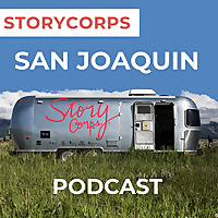 StoryCorps San Joaquin