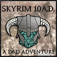 10 A.D. : A D&D Adventure in Skyrim