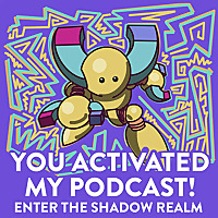 You Activated My Podcast!