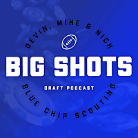 The Big Shots NFL Draft Podcast