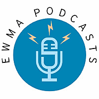 EWMA Podcasts