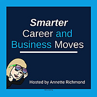 ? Smarter Career And Business Moves Podcast
