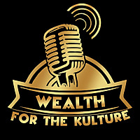 Wealth for the Kulture
