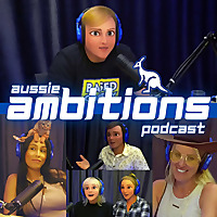 Aussie Ambitions Podcast