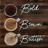 Bold, Brown and British