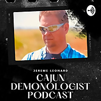 Jereme Leonard the Cajun Demonologist