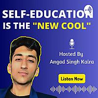 Angad Singh Kalra Audio Experience | Self-Education