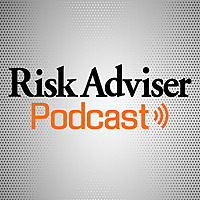 Risk Adviser Podcast