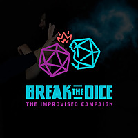 Break the Dice: The Improvised Campaign