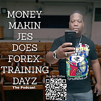 MONEY MAKIN JES DOES FOREX